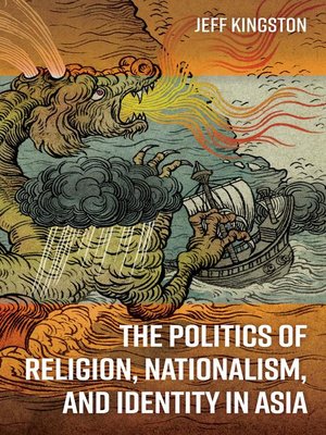 cover image of The Politics of Religion, Nationalism, and Identity in Asia